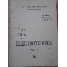 CURS GENERAL DE ELECTROTEHNICA VOL.2 MASINI ASINCRONE DE INDUCTIE. MASINI SINCRONE, ETC.