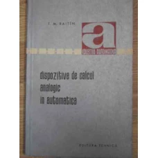 DISPOZITIVE DE CALCUL ANALOGIC IN AUTOMATICA