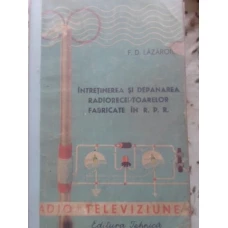 INTRETINEREA SI DEPANAREA RADIORECEPTOARELOR FABRICATE IN R.P.R.