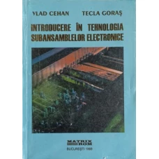 INTRODUCERE IN TEHNOLOGIA SUBANSAMBLELOR ELECTRONICE