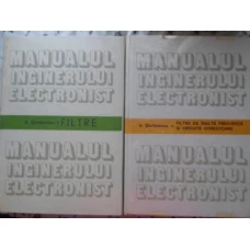 MANUALUL INGINERULUI ELECTRONIST VOL.1-2 FILTRE. FILTRE DE INALTA FRECVENTA SI CIRCUITE CORECTOARE