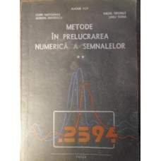 METODE IN PRELUCRAREA NUMERICA A SEMNALELOR VOL.2