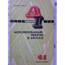MICROPROGRAMARE. PRINCIPII SI APLICATII