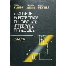 MONTAJE ELECTRONICE CU CIRCUITE INTEGRATE ANALOGICE