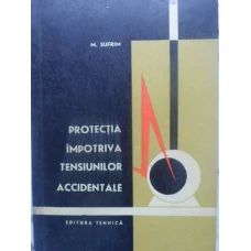 PROTECTIA IMPOTRIVA TENSIUNILOR ACCIDENTALE