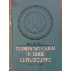 RADIOAMATORISM IN UNDE ULTRASCURTE