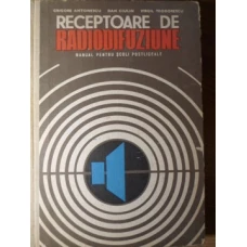 RECEPTOARE DE RADIODIFUZIUNE. MANUAL PENTRU SCOLI POSTLICEALE