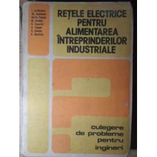 RETELE ELECTRICE PENTRU ALIMENTAREA INTREPRINDERILOR INDUSTRIALE