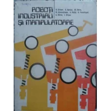 ROBOTI INDUSTRIALI SI MANIPULATOARE