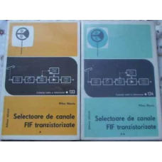 SELECTOARE DE CANALE FIF TRANZISTORIZATE VOL.1-2