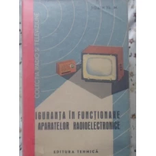 SIGURANTA IN FUNCTIONARE A APARATELOR RADIOELECTRONICE