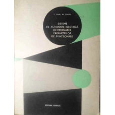 SISTEME DE ACTIONARE ELECTRICA. DETERMINAREA PARAMETRILOR DE FUNCTIONARE