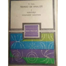 TEHNICI DE ANALIZA A STABILITATII SISTEMELOR AUTOMATE