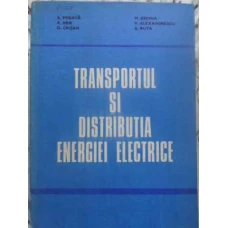 TRANSPORTUL SI DISTRIBUTIA ENERGIEI ELECTRICE