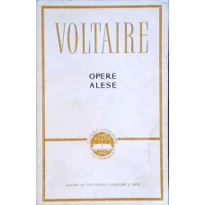 OPERE ALESE VOL.1 BASTILIA, HENRIADA, BRUTUS, ISTORIA LUI CAROL AL XII-LEA, SCRISORI FILOZOFICE, TRA