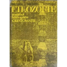 FILOZOFIE. TEMATICA BIBLIOGRAFIE. CRESTOMATIE