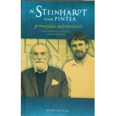 PRIMEJDIA MARTURISIRII. CONVORBIRILE DE LA ROHIA URMATE DE JURNAL