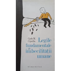 LEGILE FUNDAMENTALE ALE IMBECILITATII UMANE