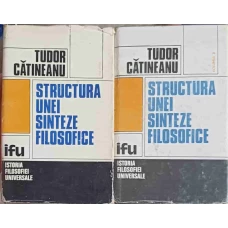 STRUCTURA UNEI SINTEZE FILOSOFICE VOL.1-2