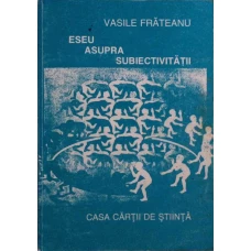 ESEU ASUPRA SUBIECTIVITATII