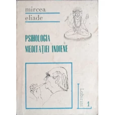 PSIHOLOGIA MEDITATIEI INDIENE