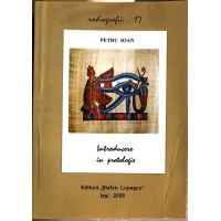 INTRODUCERE IN PROTOLOGIE. SAPTE PEREGRINARI PRIN LUMEA FILOSOFILOR