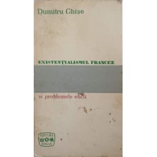 EXISTENTIALISMUL FRANCEZ SI PROBLEMELE ETICII