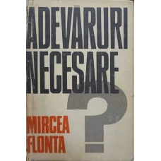 ADEVARURI NECESARE?