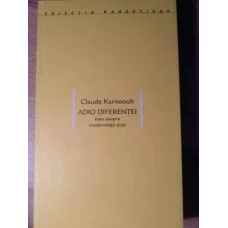 ADIO DIFERENTEI ESEU ASUPRA MODERNITATII TARZII