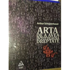 ARTA DE A AVEA INTOTDEAUNA DREPTATE