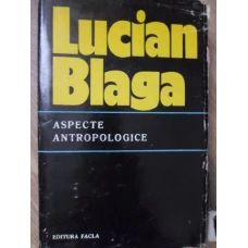 ASPECTE ANTROPOLOGICE