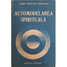 AUTOMODELAREA SPIRITUALA