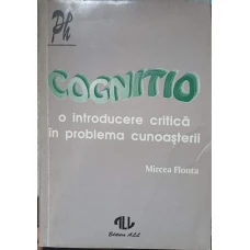 COGNITIO, O INTRODUCERE CRITICA IN PROBLEMA CUNOASTERII