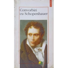 CONVORBIRI CU SCHOPENHAUER