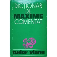 DICTIONAR DE MAXIME COMENTAT