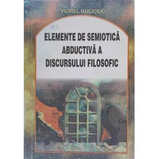 ELEMENTE DE SEMIOTICA ABDUCTIVA A DISCURSULUI FILOSOFIC