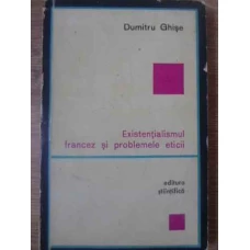 EXISTENTIALISMUL FRANCEZ SI PROBLEMELE ETICII