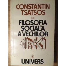 FILOSOFIA SOCIALA A VECHILOR GRECI