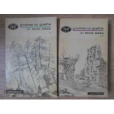 GANDIREA LUI GOETHE IN TEXTE ALESE VOL.1-2