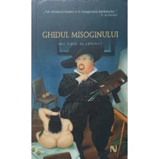 GHIDUL MISOGINULUI. MIC TRATAT DE CALOMNII
