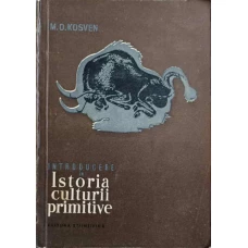 INTRODUCERE IN ISTORIA CULTURII PRIMITIVE