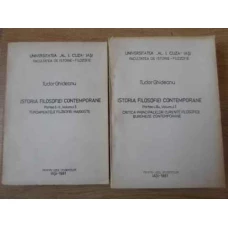 ISTORIA FILOSOFIEI CONTEMPORANE VOL.1 PARTEA I SI II