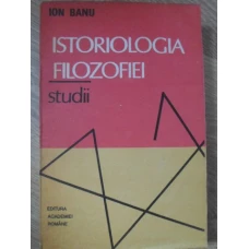 ISTORIOLOGIA FILOZOFIEI. STUDII