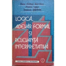 LOGICA, ADEVAR FORMAL SI RELEVANTA INTERPRETATIVA