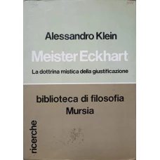MEISTER ECKHART. LA DOTTRINA MISTICA DELLA GIUSTIFICAZIONE