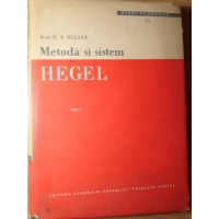 METODA SI SISTEM LA HEGEL VOL.1