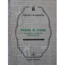 MIERE SI FIERE CUGETARI, AFORISME, PARADOXURI