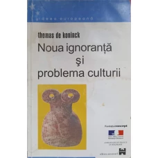 NOUA IGNORANTA SI PROBLEMA CULTURII