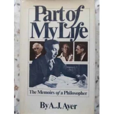 PART OF MY LIFE. THE MEMOIRS OF A PHILOSOPHER