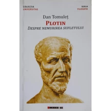 PLOTIN, DESPRE NEMURIREA SUFLETULUI